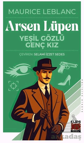 Arsen Lüpen - Yeşil Gözlü Genç Kız - Elips Kitap