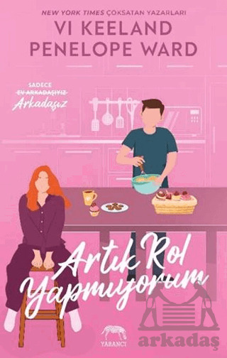 Artık Rol Yapmıyorum - Yabancı Yayınları