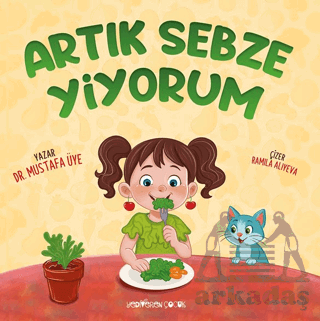 Artık Sebze Yiyorum - 1