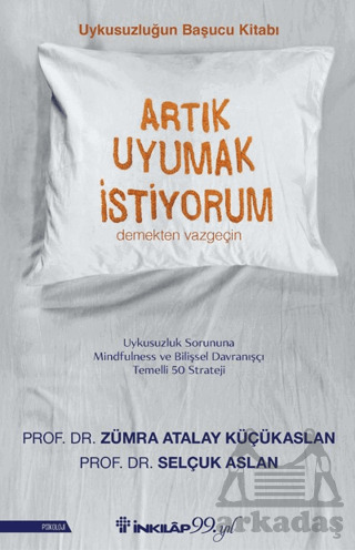 Artık Uyumak İstiyorum - İnkılap Kitabevi