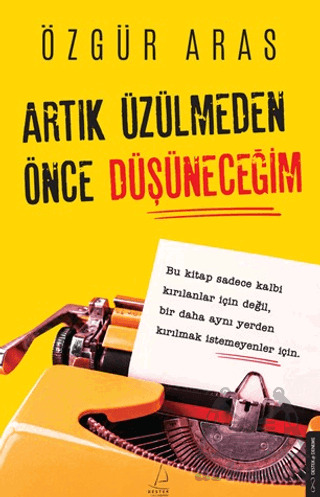 Artık Üzülmeden Önce Düşüneceğim - 1