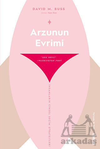 Arzunun Evrimi & İnsanların Cinsel Seçim Stratejileri - 1