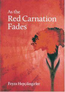 As The Red Carnation Fades - Milet Yayınları