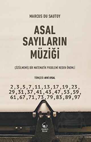 Asal Sayıların Müziği - Çözülmemiş Bir Matematik Problemi Neden Önemli - 1