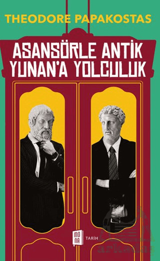 Asansörle Antik Yunan’A Yolculuk - 1