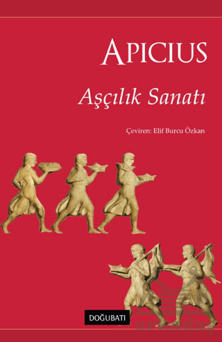 Aşçılık Sanatı - Doğu Batı Yayınları