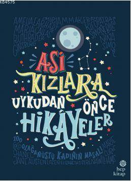 Asi Kızlara Uykudan Önce Hikayeler - Hep Kitap