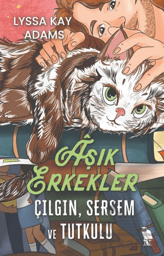 Aşık Erkekler: Çılgın, Sersem Ve Tutkulu - 1