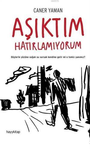 Aşıktım Hatırlamıyorum - Hayykitap