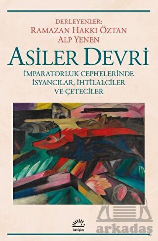 Asiler Devri - İletişim Yayınevi