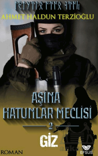 Aşina Hatunlar Meclisi 2 - Giz - Efsus Yayınları
