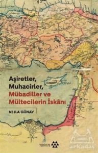 Aşiretler Muhacirler Mübadiller Ve Mültecilerin İskanı - 1