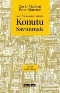 Aşırı Metalaşma Çağında Konutu Savunmak - 1