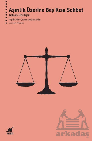 Aşırılık Üzerine Beş Kısa Sohbet - Ayrıntı Yayınları