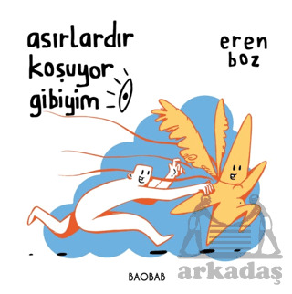 Asırlardır Koşuyor Gibiyim - Baobab Yayınları
