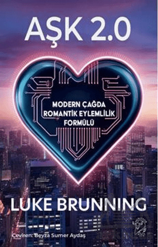 Aşk 2.0 – Modern Çağda Romantik Eylemlilik Formülü - 1