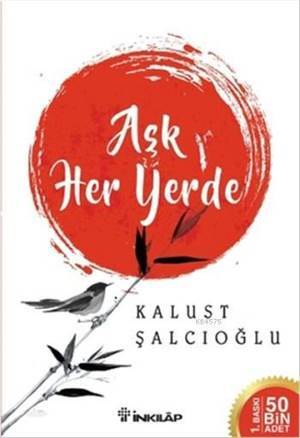 Aşk Her Yerde - İnkılab Yayınları