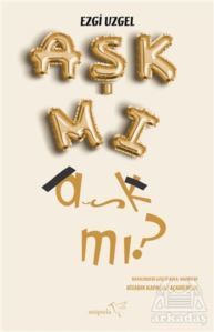 Aşk Mı Aşk Mı? - Müptela Yayınları