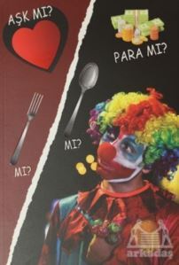 Aşk Mı? Para Mı? Çatal Mı? Kaşık Mı? - YAY - Yeni Anadolu Yayınları