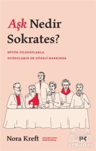 Aşk Nedir Sokrates? - 1