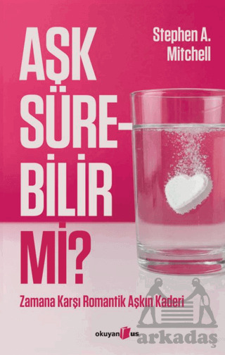 Aşk Sürebilir Mi? - Okuyan Us Yayınları