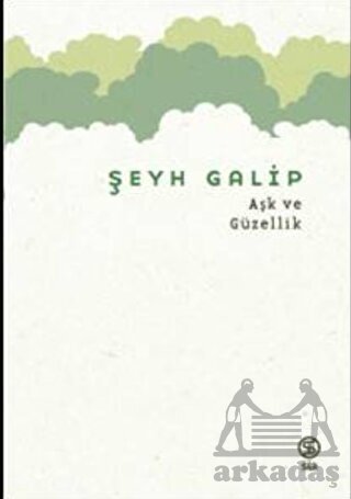 Aşk Ve Güzellik - Sia Kitap