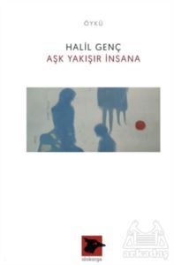 Aşk Yakışır İnsana - Alakarga Yayınları