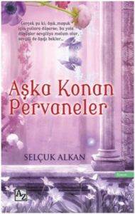 Aşka Konan Pervaneler - Az Kitap