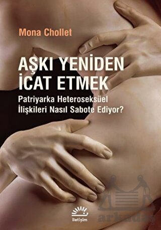 Aşkı Yeniden İcat Etmek - 1