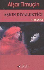 Aşkın Diyalektiği - Bulut Yayınları