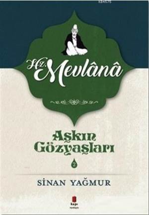 Aşkın Gözyaşları 2 - Hz. Mevlana - 1