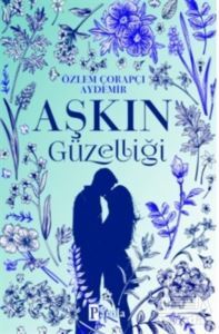 Aşkın Güzelliği - Parola Yayınları