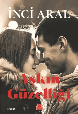 Aşkın Güzelliği - Kırmızı Kedi Yayınevi