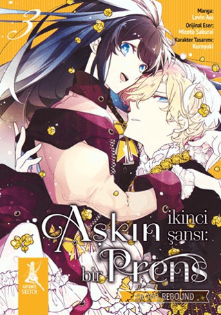 Aşkın İkinci Şansı: Bir Prens - 3 - Artemis Yayınları