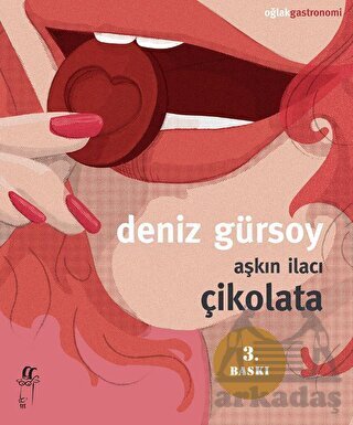 Aşkın İlacı Çikolata - Oğlak Yayıncılık