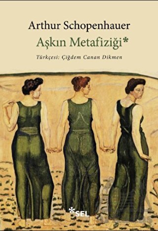 Aşkın Metafiziği - Sel Yayıncılık