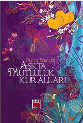 Aşkta Mutluluk Kuralları - Elips Kitap