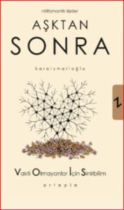 Aşktan Sonra Nöromantik İlişkiler - Ortapia
