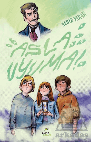 Asla Uyuma - Elma Çocuk