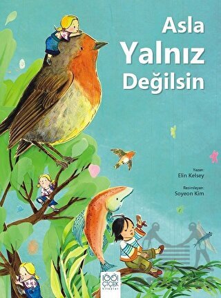 Asla Yalnız Değilsin - 1001 Çiçek Kitaplar