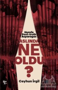 Aslında Ne Oldu? - Halk Kitabevi