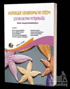 Asperger Sendromu Ve Otizm: Çocukluktan Yetişkinliğe - Eğiten Kitap