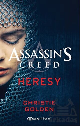 Assassin’S Creed Heresy - Epsilon Yayınevi