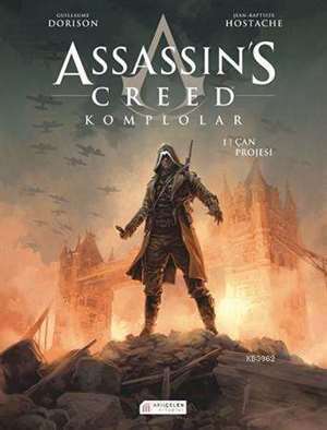 Assassin's Creed Komplolar 1 - Çan Projesi - Akılçelen Kitaplar