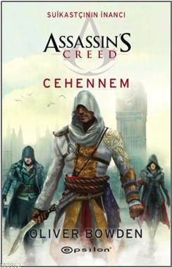 Assassin's Creed - Suikastçının İnancı 6; Cehennem - Epsilon Yayınevi