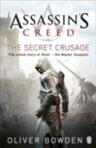 Assassin's Creed: The Secret Crusade - Penguin Books UK