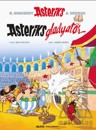 Asteriks 4 - Asteriks Gladyatör - Alfa Yayınları