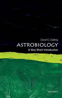 Astrobiology: A Very Short Introduction - Oxford University Press UK