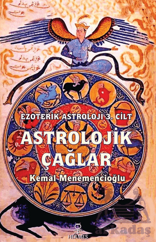 Astrolojik Çağlar / Ezoterik Astroloji 3. Cilt - Hermes Yayınları