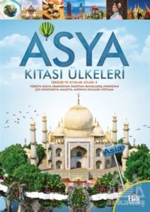 Asya Kıtası Ülkeleri - Ülkeler Ve Kıtalar Atlası 4 - Halk Kitabevi